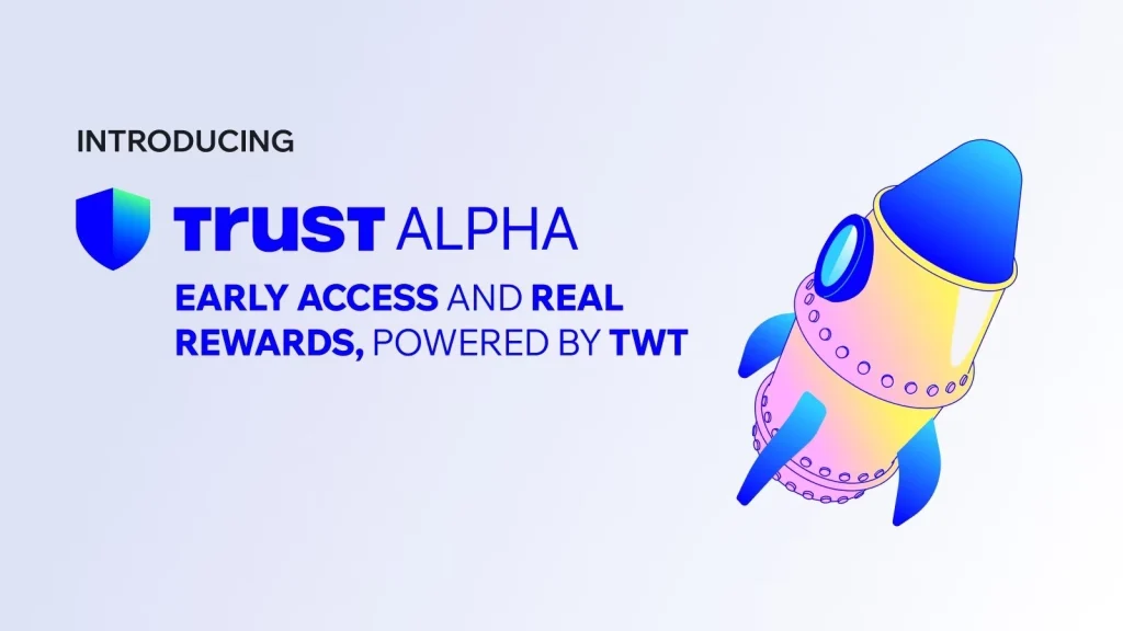Trust Wallet ra mắt Trust Alpha, giá TWT tăng vọt phá đỉnh năm