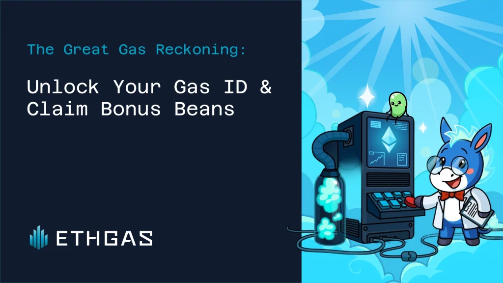 Vén màn bí mật Ethereum cùng “Chapter 2: The Great Gas Reckoning” của ETHGas