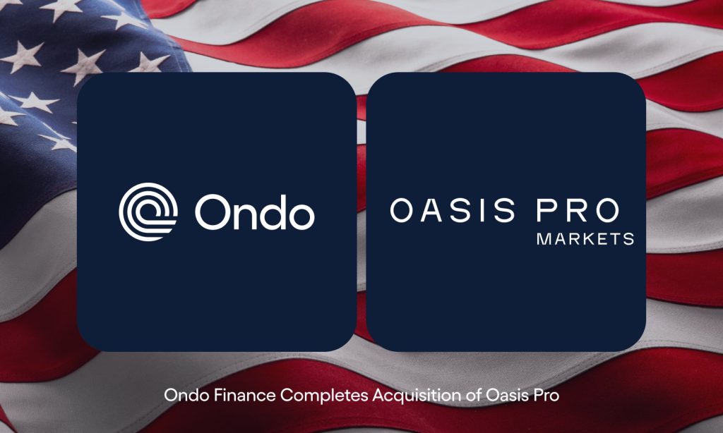Ondo Finance mua lại Oasis Pro, mở rộng giấy phép để ra mắt chứng khoán số